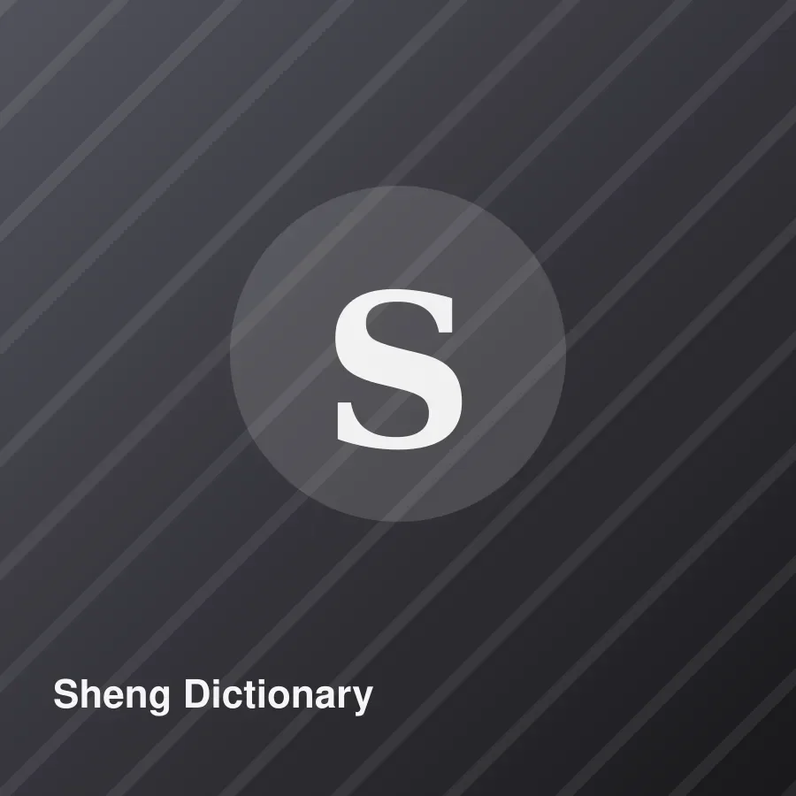 Sheng Dictionary