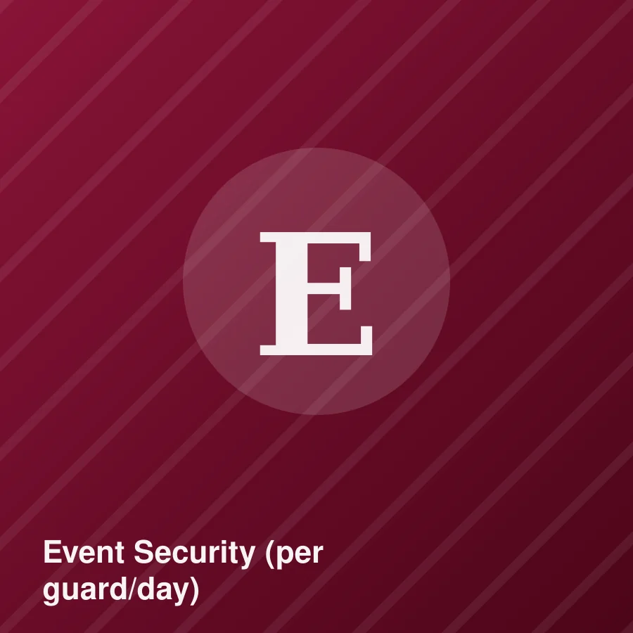 Event Security (per guard/day)